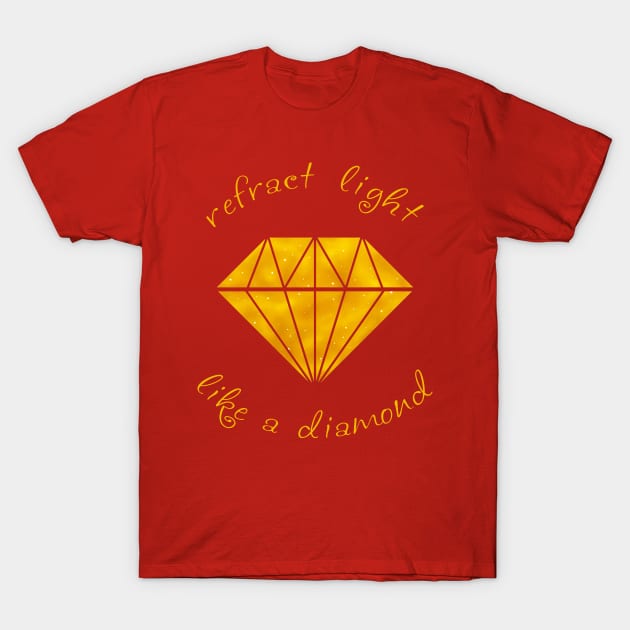 Refract Light Like a Diamond - Yellow T-Shirt by TotalGeekage